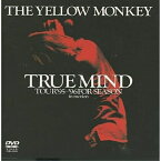 DVD / THE YELLOW MONKEY / TRUE MIND TOUR'95～'96 FOR SEASON:in motion / COBA-50450