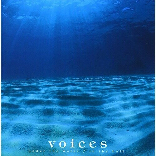 CD / Ѿ / voices under the water / in the hall / BVCR-18011