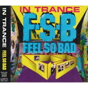 IN TRANCEFEEL SO BADフィールソーバッド ふぃーるそーばっど　発売日 : 1996年4月27日　種別 : CD　JAN : 4988070112716　商品番号 : ZACL-1031【商品紹介】「いつも心にFIRE」「オタンコナス」「したたかになれ」他、全11曲を収録したアルバム。【収録内容】CD:11.F・S・B2.したたかになれ3.勝負だ!!4.THEME OF D.K.5.UTOPIAN AND REALIST6.いつも心にFIRE7.オタンコナス8.我は愚かなり主よ救いたまえ9.AM8:5810.IN TRANCE11.よかった