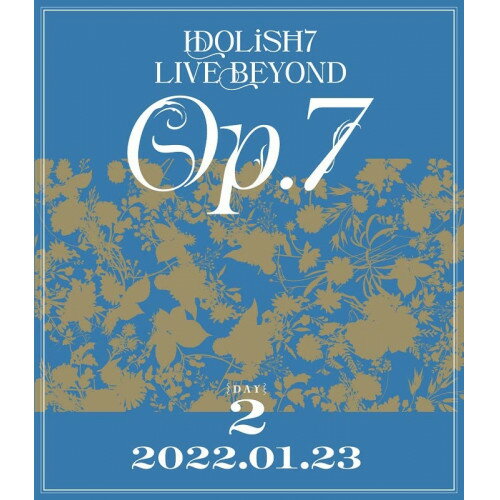 ڼʡBD / IDOLiSH7 / IDOLiSH7 LIVE BEYOND Op.7 DAY 2(Blu-ray) / LABX-8608