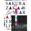 【新古品(未開封)】【BD】櫻坂461st YEAR ANNIVERSARY LIVE 〜with Graduation Ceremony〜(完全生産限定盤)(...