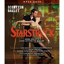 【取寄商品】DVD / クラシック / 『スターストラック』スコティッシュ・バレエ / NYDX-50253