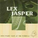 【取寄商品】CD / レックス・ジャスパー / ソロ・ピアノ ”ジャズ・アット・ザ・パインヒル” (日本語解説付) (完全限定生産盤) / CDSOL-4744...