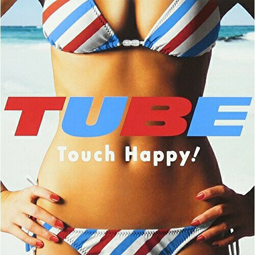 CD / TUBE / Touch Happy! / AICL-2308