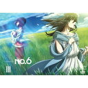 NO.6 VOLUME III (通常版)TVアニメあさのあつこ、梶裕貴、細谷佳正、安野希世乃、石野聡、鈴木慶一　発売日 : 2011年11月23日　種別 : DVD　JAN : 4534530048738　商品番号 : ANSB-6665