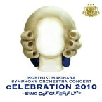 CD / 槇原敬之 / NORIYUKI MAKIHARA SYMPHONY ORCHESTRA CONCERT cELEBRATION 2010 ～SING OUT GLEEFULLY!～ / BUP-4