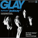 CD / GLAY / My Private ”Jealousy” / FLCL-0010