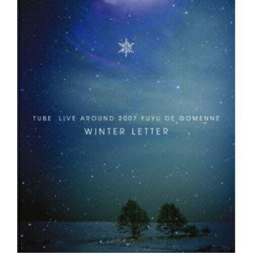 ڥȥ꡼ǥݥ5ܡ BD / TUBE / TUBE LIVE AROUND 2007 ߤǤ WINTER LETTER(Blu-ray)...