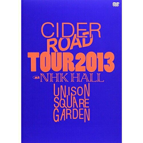 DVD / UNISON SQUARE GARDEN / UNISON SQUARE GARDEN TOUR 2013 CIDER ROAD TOUR at NHK HALL 2013.04.10 / TFBQ-18142