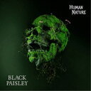 【取寄商品】CD / BLACK PAISLEY / Human Nature (輸入盤国内仕様) / BKMY-1126