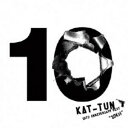 【新古品（未開封）】【CD】KAT-TUN10TH ANNIVERSARY BEST “10Ks!”(通常盤) [JACA-5591]