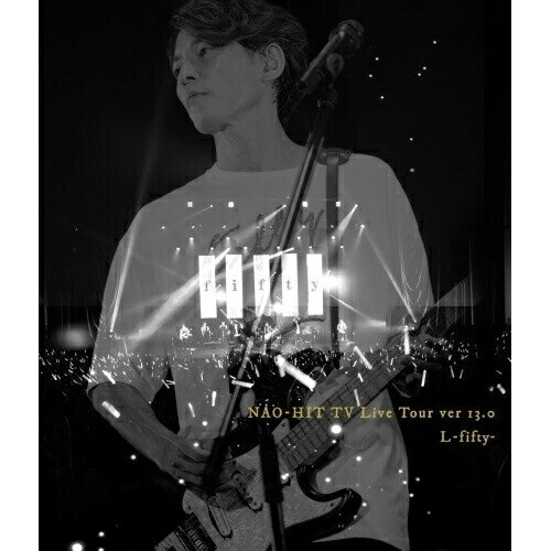 BD / 藤木直人 / NAO-HIT TV Live Tour ver13.0 〜L -fifty- 〜(Blu-ray) / PCXP-50942
