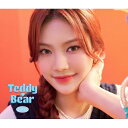 CD / STAYC / Teddy Bear -Japanese Ver.- (初回限定メンバー別ジャケット ISA盤) / UPCH-89533