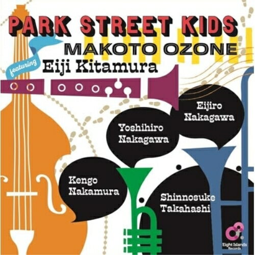 【取寄商品】CD / 小曽根真&Park Street Kids feat.北村英治 / PARK STREET KIDS (セミW紙ジャケット) / EIRD-8005