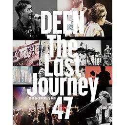 BD / DEEN / The Last Journey 47 ～扉～ -tour documentary film-(Blu-ray) (Blu-ray+CD) / ESXL-257