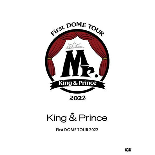 DVD / King Prince / King Prince First DOME TOUR 2022 ～Mr.～ (本編ディスク1枚 特典ディスク2枚) (初回限定盤) / UPBJ-9009