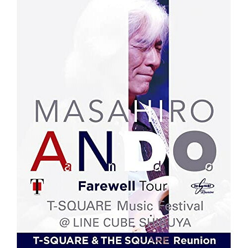 BD / T-SQUARE & THE SQUARE Reunion / ( LIVE & DOCUMENT ) 安藤正容 Farewell To...