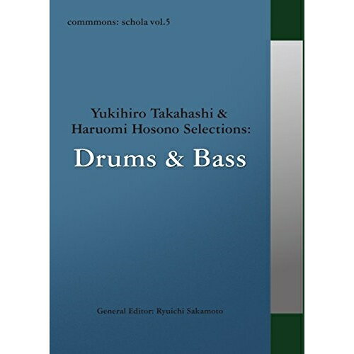 CD / オムニバス / commmons: schola vol.5 Yukihiro Takahashi & Haruomi Hosono Selections:Drums & Bass / RZCM-45965