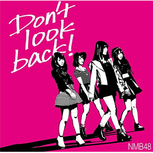 Don't look back! (CD+DVD) (限定盤/Type-B)NMB48エヌエムビーフォーティエイト えぬえむびーふぉーてぃえいと　発売日 : 2015年3月31日　種別 : CD　JAN : 4571487556886　商品番号 : YRCS-90070【商品紹介】2014年11月に発表された「らしくない」に次ぐ通算11作目のシングル。センターを務めるのは、卒業が発表されているTeam Mの山田菜々が初担当。【収録内容】CD:11.Don't look back!2.ニーチェ先輩3.ハート、叫ぶ。4.みんな、大好き5.Don't look back!(off vocal ver.)6.ニーチェ先輩(off vocal ver.)7.ハート、叫ぶ。(off vocal ver.)8.みんな、大好き(off vocal ver.)DVD:21.overture(NMB48 ver.)2.絶滅黒髪少女3.オーマイガー!4.純情U-195.ナギイチ6.HA!7.てっぺんとったんで!8.ライダー9.雨の動物園10.愛しきナターシャ11.初めての星12.想像の詩人13.一週間、全部が月曜日ならいいのに…14.君にヤラレタ15.チームBII推し16.青い月が見てるから17.妄想ガールフレンド18.ハートの独占権19.抱きしめたいけど20.ピーク21.ヴァージニティー22.北川謙二23.僕らのユリイカ24.カモネギックス25.高嶺の林檎26.らしくない(EN)27.なんでやねん、アイドル(EN)28.イビサガール(EN)29.青春のラップタイム(EN)30.NMB48(EN)