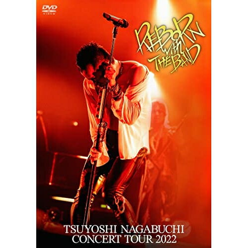 【取寄商品】DVD / 長渕剛 / TSUYOSHI NAGABUCHI CONCERT TOUR 2022 REBORN with THE BAND / HPBR-2185