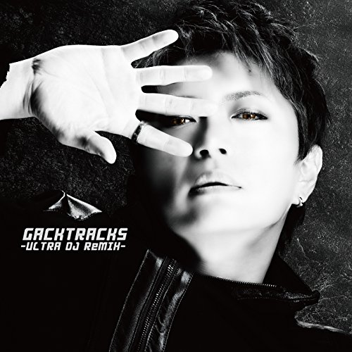 GACKTRACKS -ULTRA DJ ReMIX-GACKTガクト がくと　発売日 : 2015年7月01日　種別 : CD　JAN : 4580439790254　商品番号 : GLCD-13【商品紹介】GACKTの名曲たちに、トップ...
