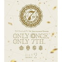 【取寄商品】BD / 趣味教養 / アイドリッシュセブン 7th Anniversary Event ”ONLY ONCE, ONLY 7TH.” DAY 2(...