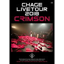 DVD / CHAGE / CHAGE LIVE TOUR 2018 CRIMSON / UPBY-5073