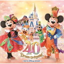 CD / ディズニー / 東京ディズニーリゾート 40周年 ”ドリームゴーラウンド” ミュージック・アルバム デラックス