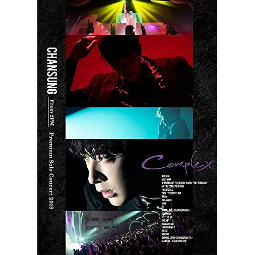 BD / CHANSUNG(From 2PM) / CHANSUNG(From 2PM) Premium Solo Concert 2018 ”Complex”(Blu-ray) (本編Blu-ray+特典DVD) (完全生産限定版) / ESXL-160