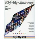 BD / Kis-My-Ft2 / 2014 Concert Tour Kis-My-Journey(Blu-ray) / AVXD-92217