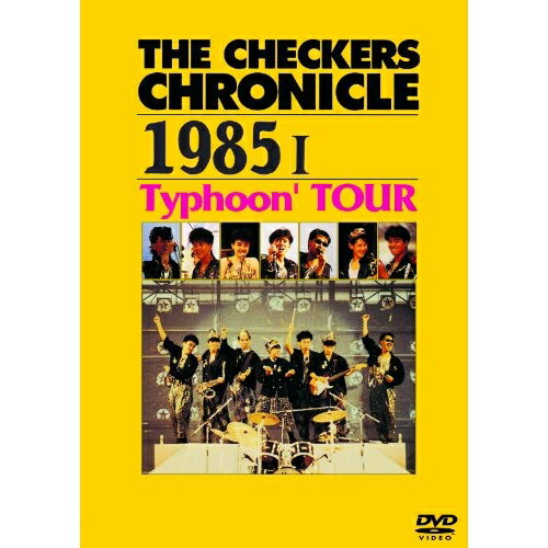 DVD / THE CHECKERS / THE CHECKERS CHRONICLE 1985 I Typhoon' TOUR (������) / PCBP-52796