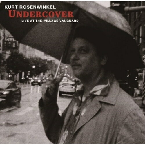 【取寄商品】CD / KURT ROSENWINKEL / アンダーカヴァー ～ ライヴ・アット・ザ・ヴィレッジ・ヴァンガード (解説付) / MOCLD-1095