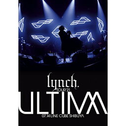 【新古品（未開封）】【DVD】lynch.TOUR’21 -ULTIMA- 07.14 LINE CUBE SHIBUYA [KIBM-881]