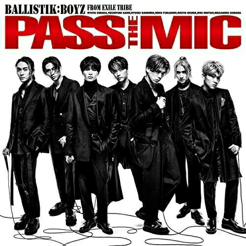 CD / BALLISTIK BOYZ from EXILE TRIBE / PASS THE MIC (3CD(スマプラ対応)) / RZCD-77444