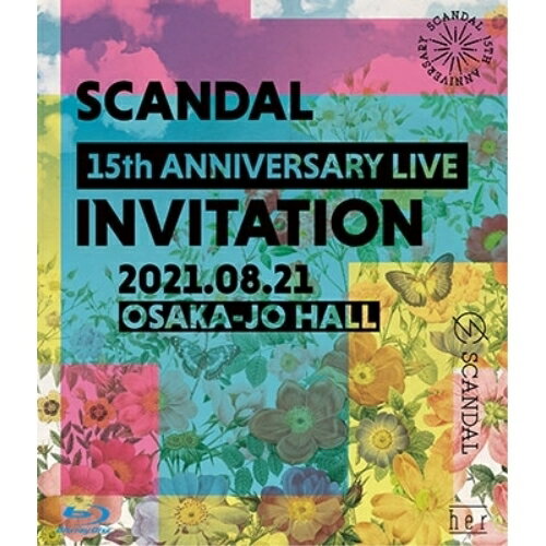 BD / SCANDAL / SCANDAL 15th ANNIVERSARY LIVE 『INVITATION』 at OSAKA-JO HALL(Blu-ray) (通常盤) / VIXL-361