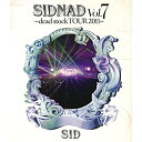 BD / シド / SIDNAD Vol.7～dead stock TOUR 2011～(Blu-ray) / KSXL-238