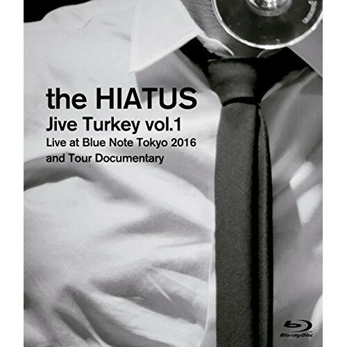 BD/Jive Turkey vol.1 Live at Blue Note Tokyo 2016 and Tour Documentary(Blu-ray)/the HIATUS/UPXH-20052