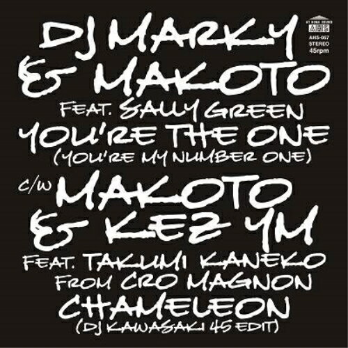 【取寄商品】EP / DJ Marky & Makoto feat.Sally Green/Makoto & Kez Ym feat.Takumi Kaneko From Cro Magnon / You're The One(You're My Number One)/Chameleon(DJ Kawasaki 45 Edit) (完全限定プレス盤) / AHS-67