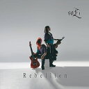 【取寄商品】CD / soLi / Rebellion -Deluxe Edition- (CD+DVD) (Deluxe Edition) / WLKR-74