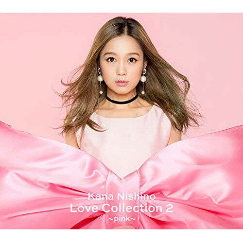 CD / 西野カナ / Love Collection 2 〜pink〜 (CD+DVD) (初回生産限定盤) / SECL-2355