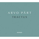 CD / クラシック / アルヴォ・ペルト:トラクトゥス (SHM-CD) (歌詞対訳付) / UCCE-2106