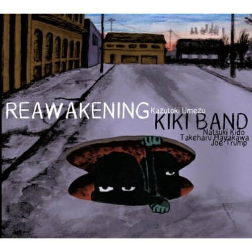 【取寄商品】CD / 梅津和時 KIKI BAND / REAWAKENING 再覚醒 / ZOTT-10