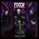 【取寄商品】CD / ザ・フィクサー / ユア・ライ (直輸入盤) / BITX-1300