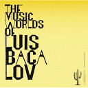 【取寄商品】CD / ルイス・バカロフ / THE MUSIC WORLDS OF LUIS BACALOV / RBCP-3522