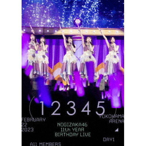 11th YEAR BIRTHDAY LIVE(DAY1 / FEBRUARY 22 2023 ALL MEMBERS)乃木坂46ノギザカフォーティーシックス のぎざかふぉーてぃーしっくす　発売日 : 2024年2月21日　種別 : DVD　JAN : 4547366660227　商品番号 : SRBL-2231【収録内容】DVD:11.乃木坂の詩2.OVERTURE3.夜明けまで強がらなくてもいい4.思い出ファースト5.日常6.裸足でSummer7.ごめんねFingers crossed8.ひと夏の長さより…9.逃げ水10.Sing Out!11.言霊砲12.他人のそら似13.絶望の一秒前14.Actually...15.届かなくたって…16.ぐるぐるカーテン17.好きというのはロックだぜ!18.好きになってみた19.パッションフルーツの食べ方20.Under's Love21.銭湯ラプソディー22.甘いエビデンス23.悪い成分24.ここにはないものDVD:21.僕は僕を好きになる2.サヨナラの意味3.価値あるもの4.全部 夢のまま5.やさしさとは6.僕が手を叩く方へ7.I see...8.帰り道は遠回りしたくなる9.ありがちな恋愛10.きっかけ11.ガールズルール12.ダンケシェーン13.君の名は希望