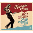 CD / 斉藤和義 / KAZUYOSHI SAITO 30th Anniversary Live 1993-2023 30(31 ～これからもヨロチクビーム～ Live at 東京国際フォーラム 2023.09.22 (歌詞付) (通常盤) / VICL-65860