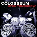 【取寄商品】CD / COLOSSEUM / UPON TOMORROW (解説付/ライナーノーツ) ...