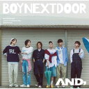 CD / BOYNEXTDOOR / AND, (通常盤) / UPCH-6031