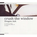 CD / Dragon Ash / crush the window / VICL-35855