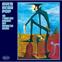 【アウトレット】 CD / 浅井健一OVER HEAD POP(初回生産限定盤) / BVCL-1432